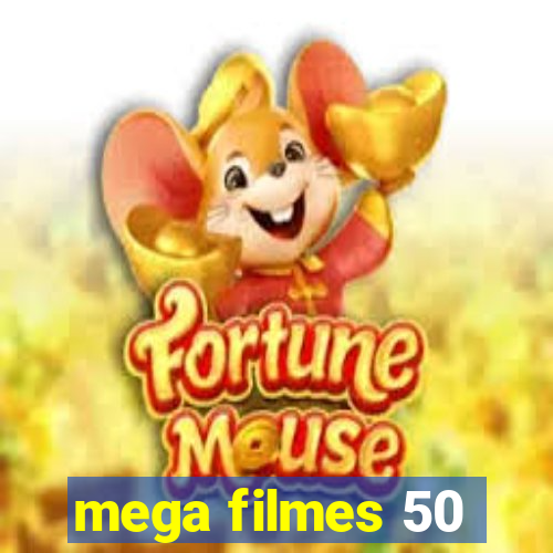 mega filmes 50